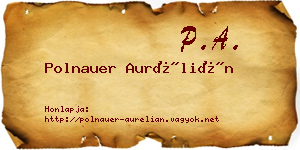 Polnauer Aurélián névjegykártya
